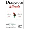 Dangerous Miracle