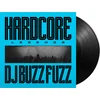 Buzz Fuzz - Hardcore Legends (Reissue) (180 g) (LP)