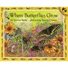 Where Butterflies Grow