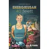 Energikusan 40 felett