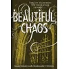 Beautiful Chaos (Book 3)
