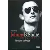 Fantom slobode: Johhny B. Štulia biografija