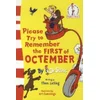 Please Try To Remember the First of Octember