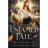 Untamed Fate