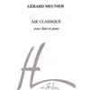 MEUNIER G.:AIR CLASSIQUE FLUTE ET PIANO