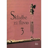 ZUPAN:SKLADBE ZA FLAVTO 3