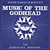 Master Wilburn Burchette - Music Of The Godhead For Supernatural Meditation (LP)