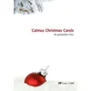 CALMUS CHRISTMAS CAROLS SATB