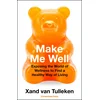 Make Me Well
