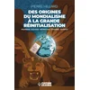 DES ORIGINES DU MONDIALISME A LA GRANDE REINITIALISATION