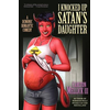 I Knocked Up Satans Daughter