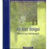 Az élet dolgai - Hétköznapi boldogságok