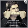 MENDELSSOHN:LIEDER OHNE WORTE/PERIANES