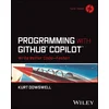 Programming with GitHub Copilot: Write Better Code ––Faster!