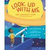 Look Up with Me