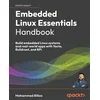 Embedded Linux Essentials Handbook