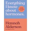 Everything I Know About Hormones
