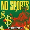 No Sports - Succe$$fools (Reissue) (LP)
