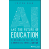 AI and the Future of Education – Teaching in the A ge of Artificial Intelligence