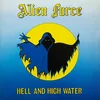 Alien Force - Hell And High Water (LP)
