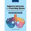 Subjective Refraction and Prescribing Glasses