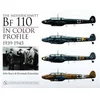 Messerschmitt Bf 110 in Color Profile: 1939-1945