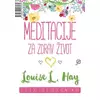 Meditacije za zdrav život - Ja ueim od života i ja volim život