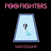 Foo Fighters Saint Cecilia (EP) (Vinyl LP)