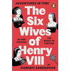 Adventures in Time: The Six Wives of Henry VIII