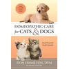 Homeopathic Care for Cats and Dogs, Revised Edition