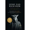 Senke nad Balkanom I Zaverenici