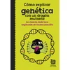 CÓMO EXPLICAR GENETICA CON UN DRAGÓN MUTANTE