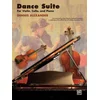 ALEXANDER:DANCE SUITE FOR VIOLIN,CELLO AND PIANO