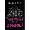 Šta Žulja Zgrade - Sajsi Mc ( 15507 )
