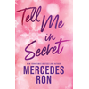Tell Me in Secret