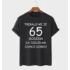 MAFIMI Majica Trebalo mi je 65 Godina, Crna