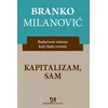 Kapitalizam, sam: budućnost sistema koji vlada svetom