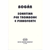 BOGAR:SONATINA TROMBONE AND piano