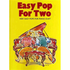 EASY POP FOR TWO FOR piano DUET