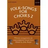 FOLK-SONGS FOR CHOIR 2 SATB