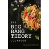 The Big Bang Theory Cookbook: Not So Gastronomically Redundant Cookbook