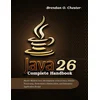 Java 26 Complete Handbook