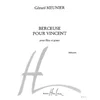 MEUNIER G.:BERCEUSE POUR VINCENT FLUTE ET PIANO