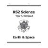 KS2 Science Year Five Workout: Earth & Space