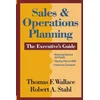 Sales & Operations Planning The Executives Guide