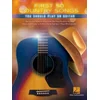 FIRST 50 COUNTRY SONGS YOU SHOULD PLAY ON GUITAR