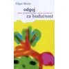 Odgoj za buduanost - Sedam temeljnih spoznaja u odgoju za buduanost