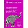 Elephants on Acid