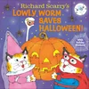 Richard Scarrys Lowly Worm Saves Halloween!