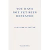 You Have Not Yet Been Defeated